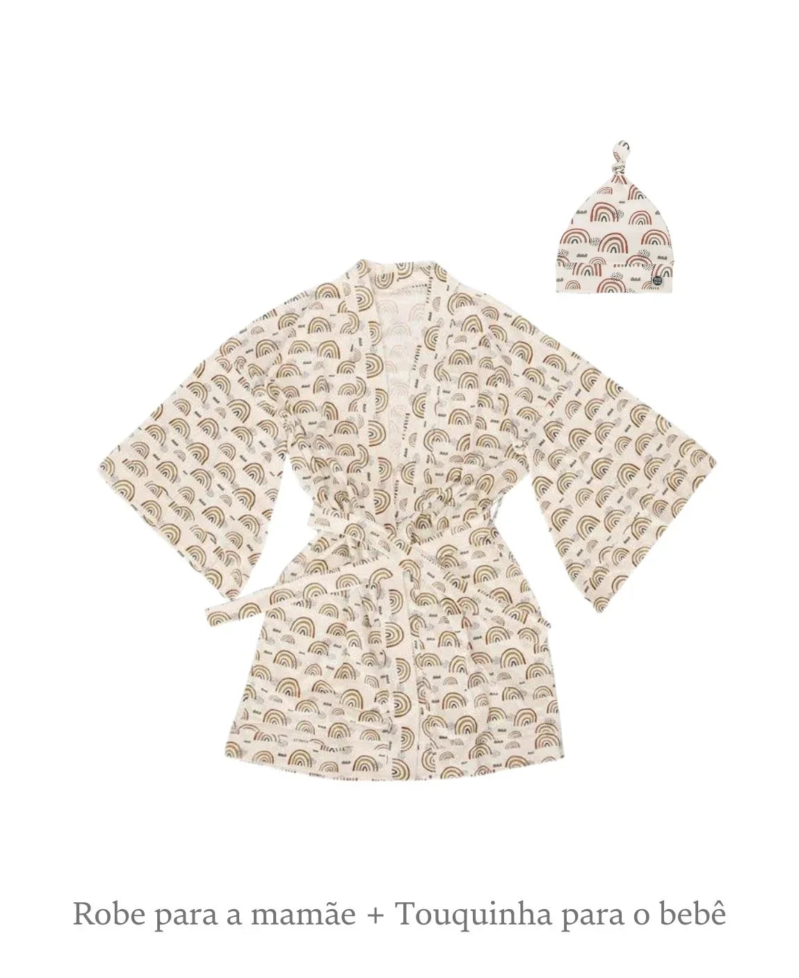 Kit Presente Mamãe e Bebê Recém-Nascido Maternidade - Robe + Touquinha Combinando | Nude Rainbow